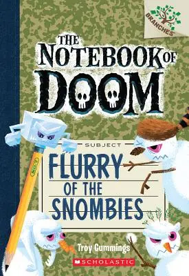 Flurry of the Snombies (Prudká vlna snombov): Zápisník z knihy: Kniha vetiev (Zápisník skazy #7), 7 - Flurry of the Snombies: A Branches Book (the Notebook of Doom #7), 7