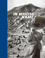 V mene koho?: Islamský svet po 11. septembri - In Whose Name?: The Islamic World After 9/11