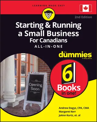 Založenie a vedenie malého podniku pre Kanaďanov All-In-One - Starting and Running a Small Business for Canadians for Dummies All-In-One