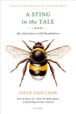 Žihadlo v príbehu: Moje dobrodružstvá s čmeliakmi - A Sting in the Tale: My Adventures with Bumblebees