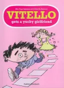 Vitello má frajerku - Vitello Gets a Yucky Girlfriend