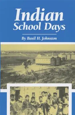 Indiánske školské dni - Indian School Days