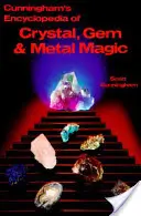 Cunninghamova encyklopédia mágie kryštálov, drahokamov a kovov - Cunningham's Encyclopedia of Crystal, Gem & Metal Magic