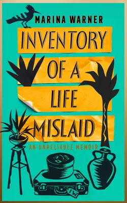 Inventár zmareného života - Nespoľahlivé memoáre - Inventory of a Life Mislaid - An Unreliable Memoir