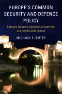 Spoločná bezpečnostná a obranná politika Európy - Europe's Common Security and Defence Policy