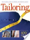 Krajčírstvo: Klasický sprievodca šitím dokonalého saka - Tailoring: The Classic Guide to Sewing the Perfect Jacket