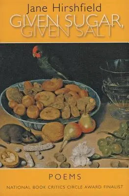 Daný cukor, daná soľ: Básne - Given Sugar, Given Salt: Poems