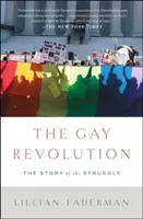 Homosexuálna revolúcia: Príbeh boja - The Gay Revolution: The Story of the Struggle