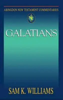 Abingdon New Testament Commentaries (Komentáre k Novej zmluve): Galatským - Abingdon New Testament Commentaries: Galatians