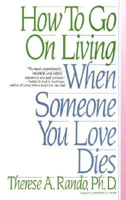Ako žiť ďalej, keď zomrie niekto, koho milujete - How to Go on Living When Someone You Love Dies