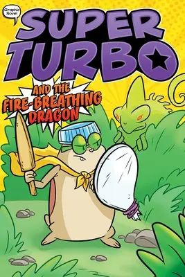 Super Turbo a drak chrliaci oheň, 5 - Super Turbo and the Fire-Breathing Dragon, 5