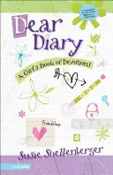 Drahý denník: Kniha dievčenských pobožností - Dear Diary: A Girl's Book of Devotions