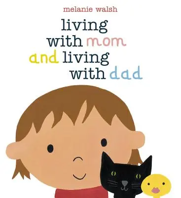 Život s mamou a život s otcom - Living with Mom and Living with Dad