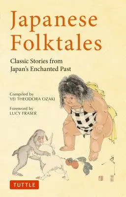 Japonské ľudové rozprávky: Klasické príbehy z čarovnej minulosti Japonska - Japanese Folktales: Classic Stories from Japan's Enchanted Past