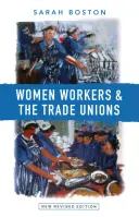 Pracovníčky a odbory - Women Workers and the Trade Unions