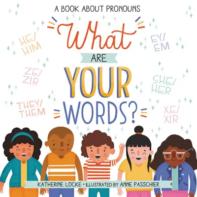 Aké sú tvoje slová? Kniha o zámenách - What Are Your Words?: A Book about Pronouns