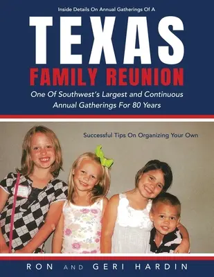 Texaské rodinné stretnutie: Jeden z najväčších a nepretržitých každoročných stretnutí na juhozápade už 80 rokov - Texas Family Reunion: One of the Southwest's Largest and Continuous Annual Gatherings for 80 Years