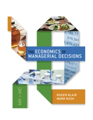 Ekonomika manažérskych rozhodnutí - The Economics of Managerial Decisions
