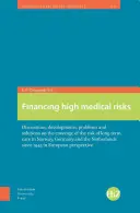 Financovanie vysokých lekárskych rizík: Diskusie, vývoj, problémy a riešenia týkajúce sa krytia rizika dlhodobej starostlivosti v Nórsku, Nemecku a - Financing High Medical Risks: Discussions, Developments, Problems and Solutions on the Coverage of the Risk of Long-Term Care in Norway, Germany and