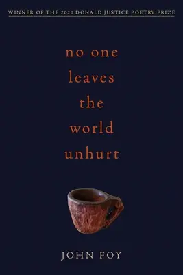Nikto neodchádza zo sveta bez zranenia - No One Leaves the World Unhurt
