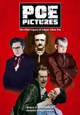 Poeove obrázky: Filmový odkaz Edgara Allana Poea - Poe Pictures: The Film Legacy of Edgar Allan Poe