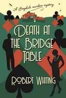 Smrť pri stole na moste - Záhada brogdaleovských vrážd - Death at the Bridge Table - A Brogdale Murders Mystery
