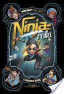 Ninja-rella - grafický román - Ninja-rella - A Graphic Novel