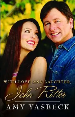 S láskou a smiechom, John Ritter - With Love and Laughter, John Ritter