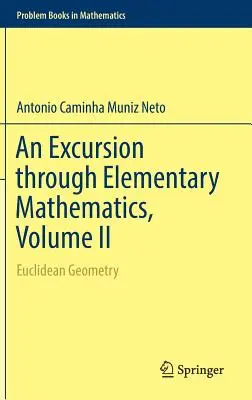 Exkurzia do elementárnej matematiky, II. diel: Euklidovská geometria - An Excursion Through Elementary Mathematics, Volume II: Euclidean Geometry