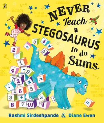 Nikdy neučte stegosaura robiť sumy - Never Teach a Stegosaurus to Do Sums