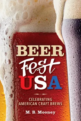 Beer Fest USA: Oslava amerických remeselných pív - Beer Fest USA: Celebrating American Craft Brews