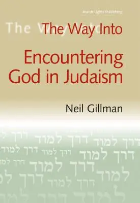 Cesta k stretnutiu s Bohom v judaizme - The Way Into Encountering God in Judaism