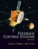 Systémy riadenia so spätnou väzbou: Phillips, John M. Parr - Feedback Control Systems: Charles L. Phillips, John M. Parr