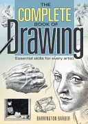 Kompletná kniha kreslenia: Základné zručnosti pre každého umelca - Complete Book of Drawing: Essential Skills for Every Artist