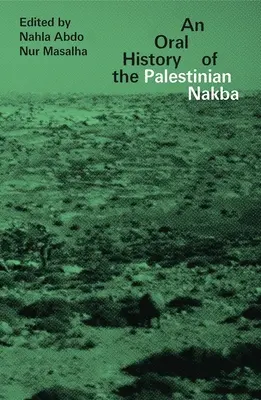 Ústna história palestínskej Nakby - An Oral History of the Palestinian Nakba