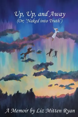 Hore, hore a preč: (Alebo: „Nahí do pravdy“) - Up, Up, And Away: (Or; 'Naked into Truth')