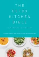 Biblia detoxikačnej kuchyne - The Detox Kitchen Bible