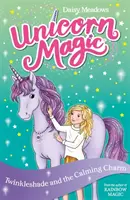Jednorožčia mágia: Twinkleshade a upokojujúce kúzlo - 4. séria, 3. kniha - Unicorn Magic: Twinkleshade and the Calming Charm - Series 4 Book 3