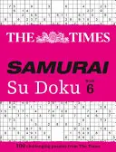 The Times Samurai Su Doku 6: 100 extrémnych hádaniek pre neohrozených bojovníkov Su Doku - The Times Samurai Su Doku 6: 100 Extreme Puzzles for the Fearless Su Doku Warrior