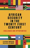 Africká bezpečnosť v dvadsiatom prvom storočí: Výzvy a príležitosti - African security in the twenty-first century: Challenges and opportunities