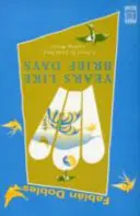 Roky ako krátke dni - Years Like Brief Days