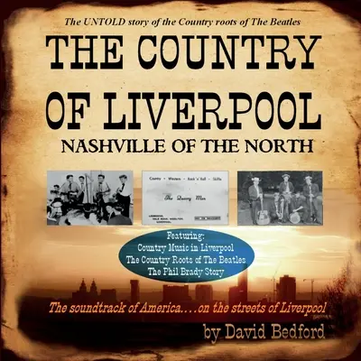 Krajina Liverpool: Nashville of The North - The Country of Liverpool: Nashville of The North