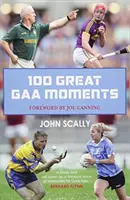 100 veľkých momentov GAA - 100 Great GAA Moments