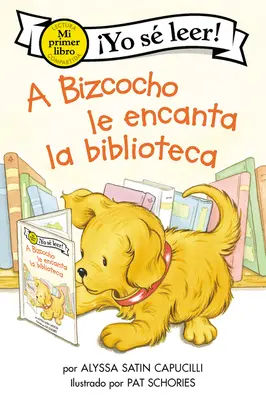 A Bizcocho Le Encanta La Biblioteca: Biscuit Loves the Library (španielske vydanie) - A Bizcocho Le Encanta La Biblioteca: Biscuit Loves the Library (Spanish Edition)