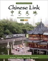 Odkaz na čínštinu: Začiatočníci v čínštine, verzia tradičných znakov, úroveň 1/časť 2 - Chinese Link: Beginning Chinese, Traditional Character Version, Level 1/Part 2