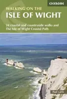 Pešia turistika na ostrove Wight - Pobrežný chodník ostrova Wight a 23 prechádzok po pobreží a v prírode - Walking on the Isle of Wight - The Isle of Wight Coastal Path and 23 coastal and countryside walks