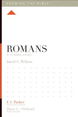 List Rimanom: Rím: 12-týždňové štúdium - Romans: A 12-Week Study