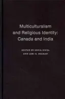Multikulturalizmus a náboženská identita: Kanada a India - The Multiculturalism and Religious Identity: Canada and India
