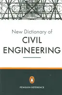 Nový tučniacky slovník stavebného inžinierstva - New Penguin Dictionary of Civil Engineering