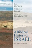 Biblické dejiny Izraela, druhé vydanie - A Biblical History of Israel, Second Edition